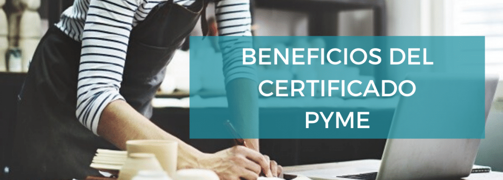 Beneficios certificado Pyme