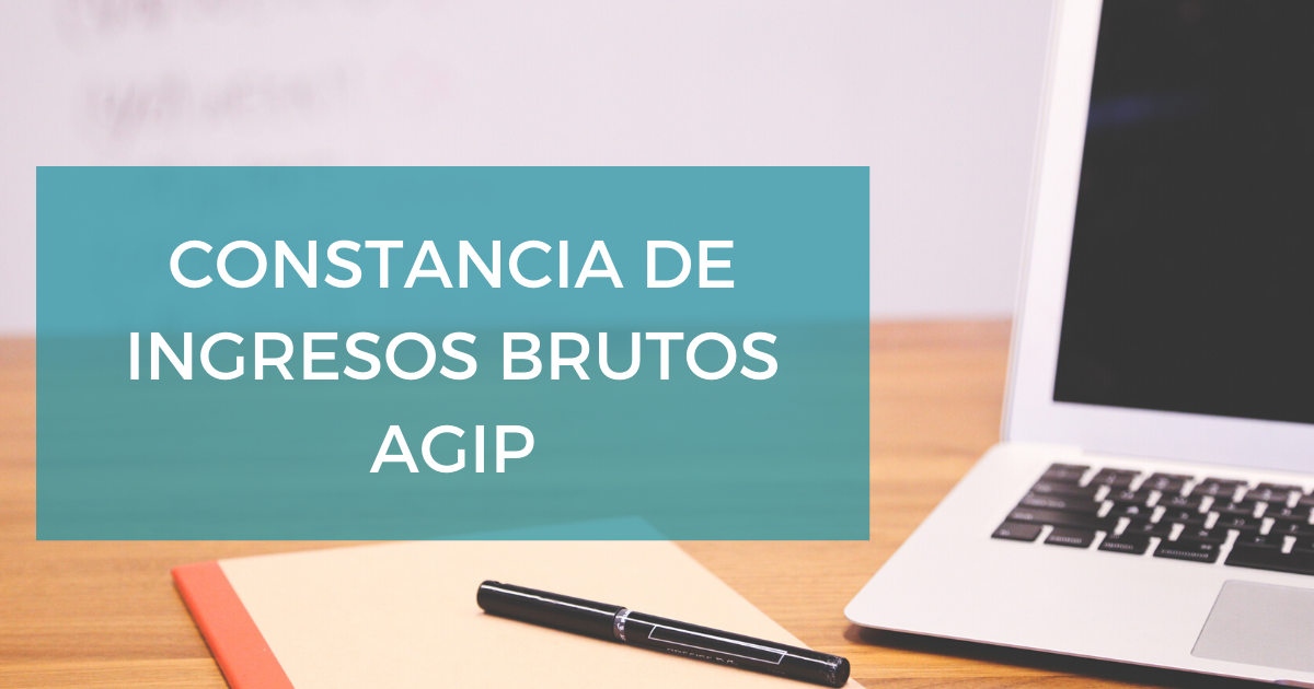 Constancia De Inscripción Ingresos Brutos AGIP: ¡Cómo Obtenerla! - Calim