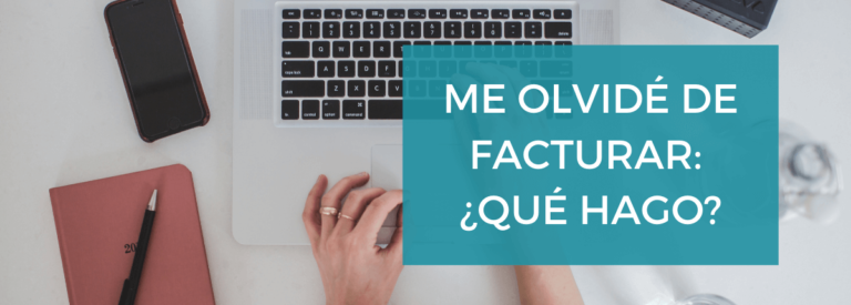¿Puedo facturar con fecha anterior? Resolvemos tus dudas