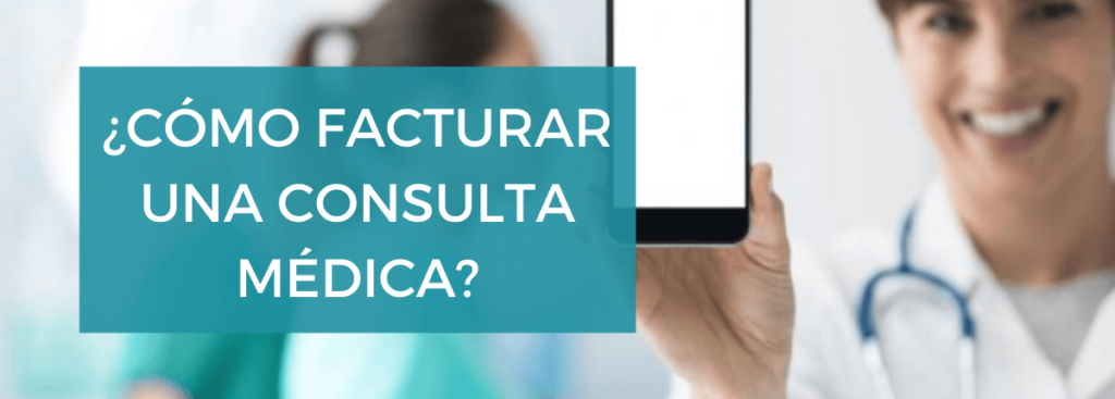 cómo-facturar-consulta-medica