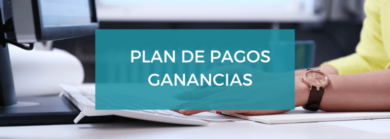 Plan De Pagos De AFIP Para Ganancias 2022: Beneficios Hasta Septiembre