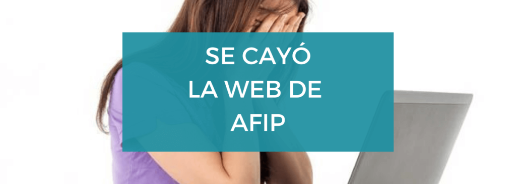 hoy se cayó la página de AFIP