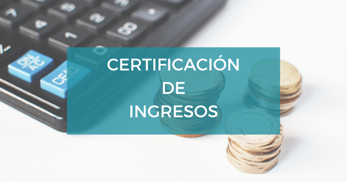 Certificación de ingresos de contador público: ¿en qué casos la necesito?