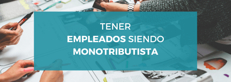 ¿Un monotributista puede tener empleados?