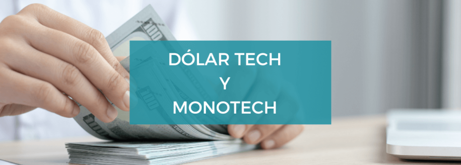 Dólar tech y monotech