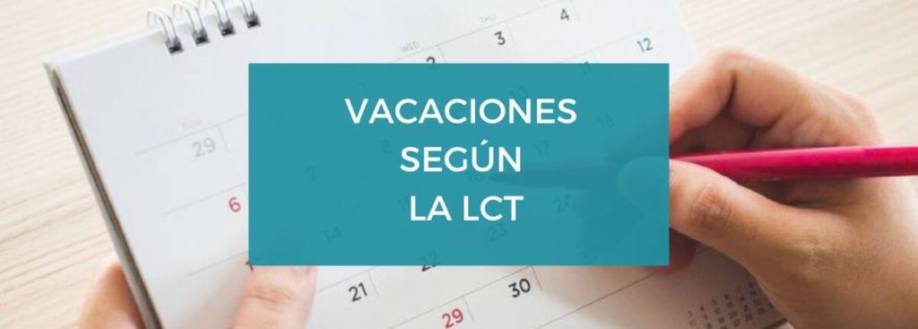 Vacaciones según la Ley de Contrato de Trabajo
